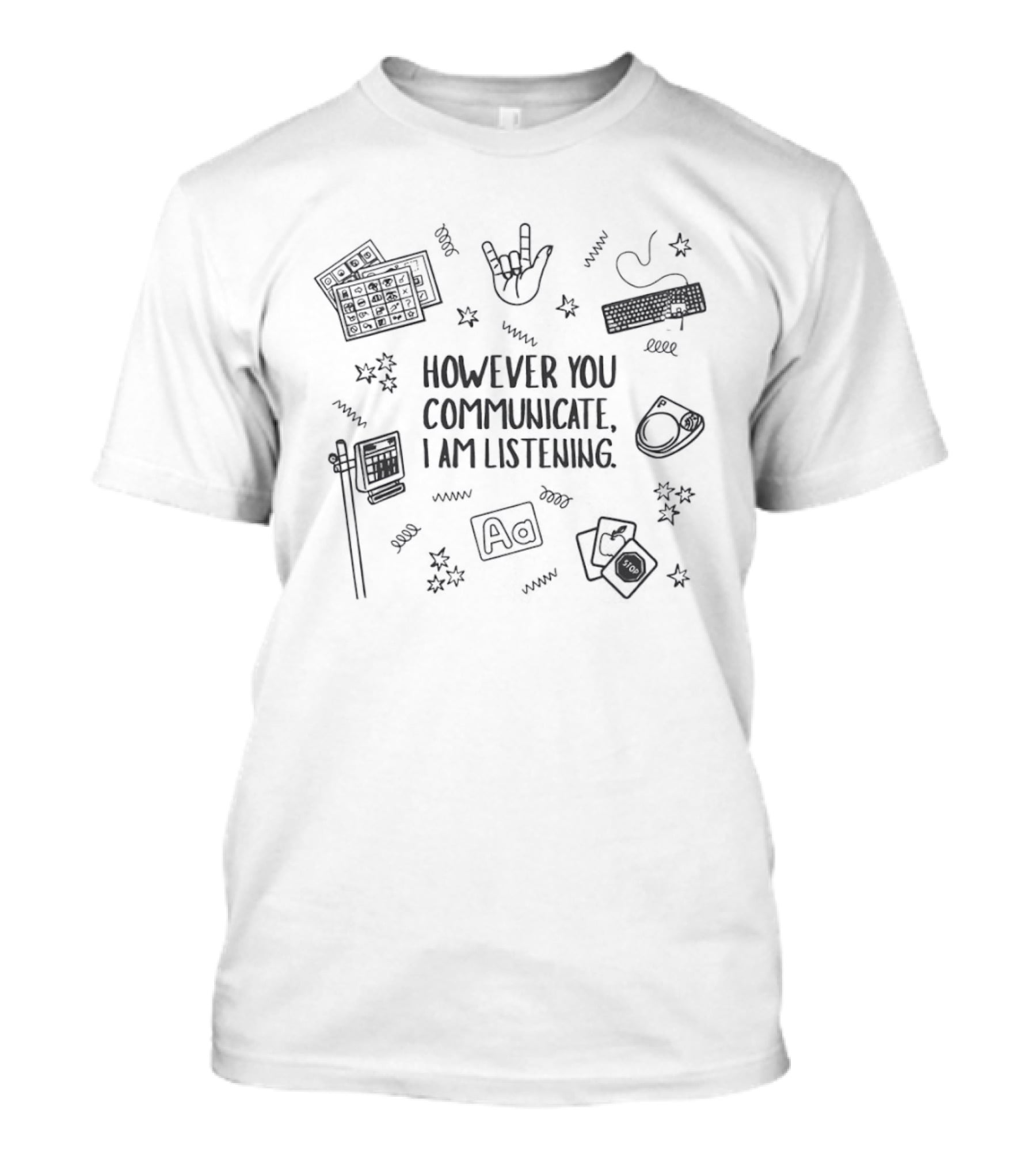 However You Communicate I Am Listening Rock And Roll Keyboard Hand T-Shirt