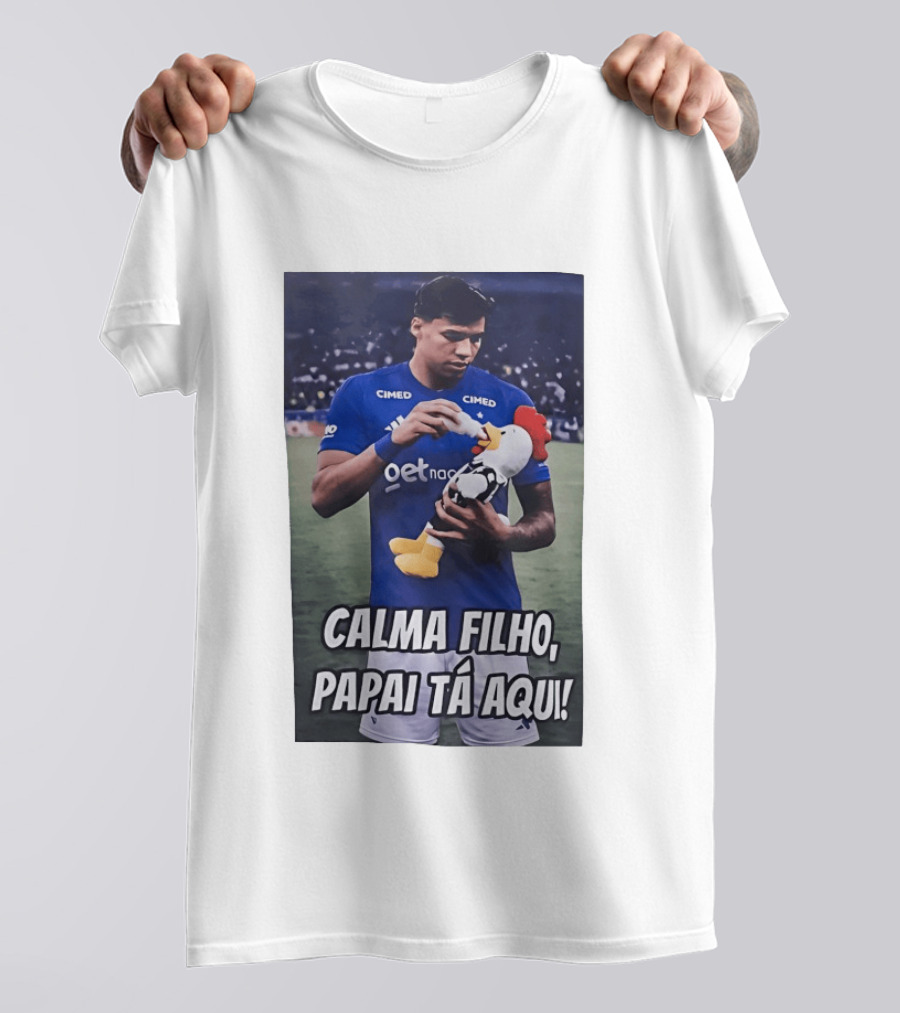 Kaio Jorge Calma Filho Papai Tá Aqui Futebol Cimed GetNac Calma Filho Papai Tá Aqui T-Shirt