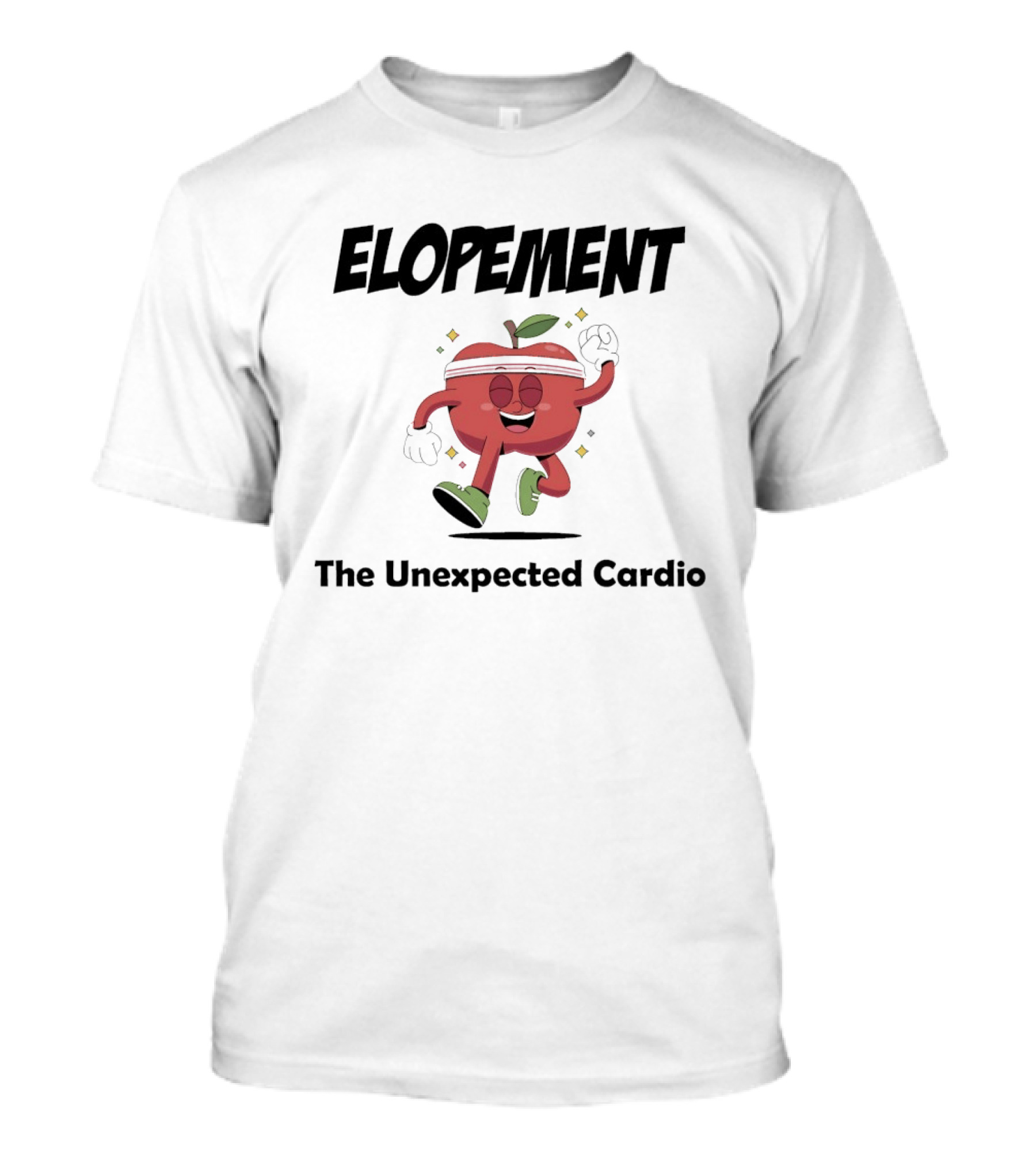Elopement The Unexpected Cardio Running Apple T-Shirt