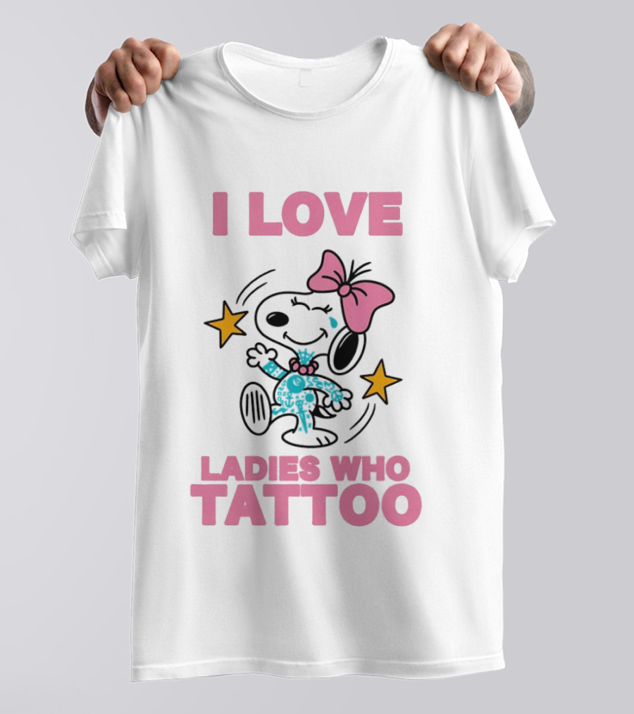 Snoopy Pink Bow I Love Ladies Who Tattoo T-Shirt