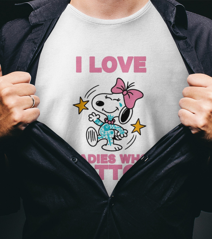 Snoopy Pink Bow I Love Ladies Who Tattoo T-Shirt