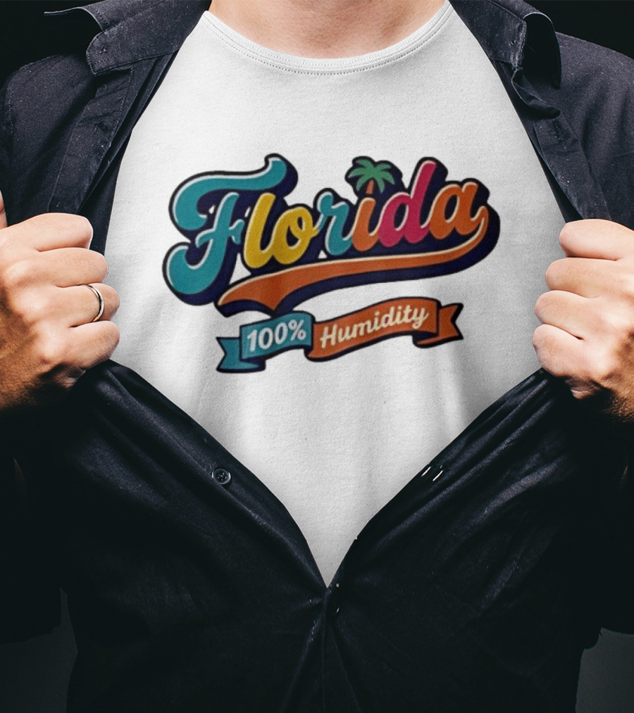 Florida 100% Humidity Colorful Palm Script T-Shirt