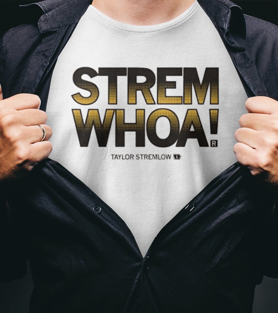 STREM WHOA Taylor Stremlow T-Shirt