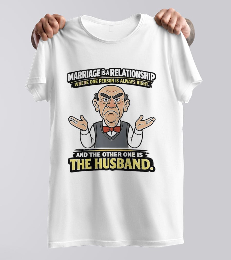 Walter Marriage Relationship Humor Always Right Husband T-Shirt