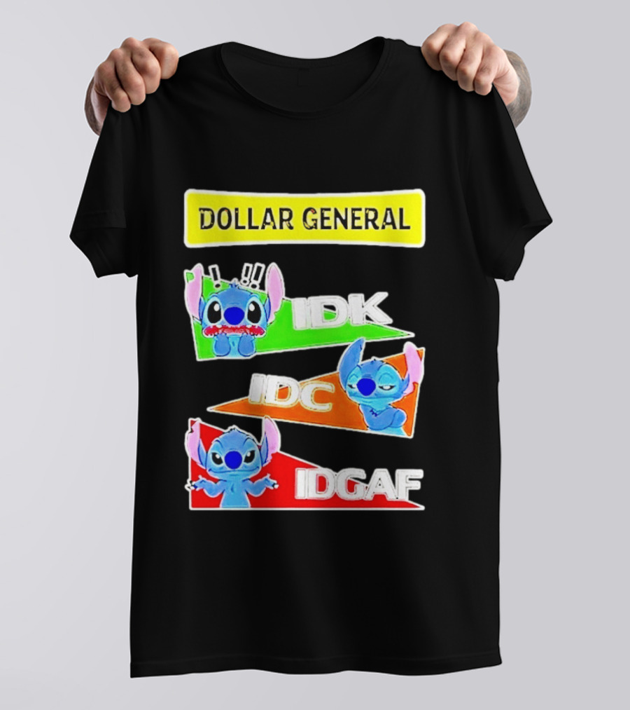 Dollar General Stitch IDK IDC IDGAF T-Shirt