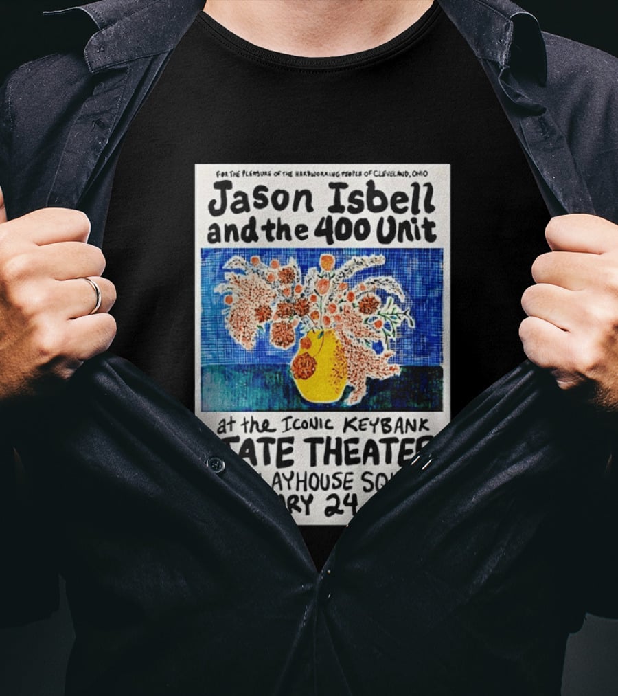 Jason Isbell And The 400 Unit Live At Iconic KeyBank State Theater Playhouse Square Cleveland February 24 2026 T-Shirt