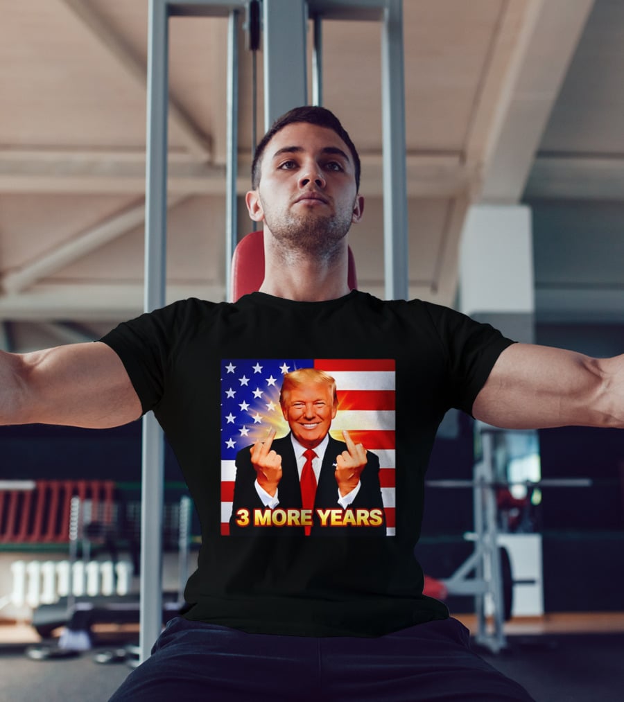 3 More Years Trump USA Flag Middle Fingers T-Shirt