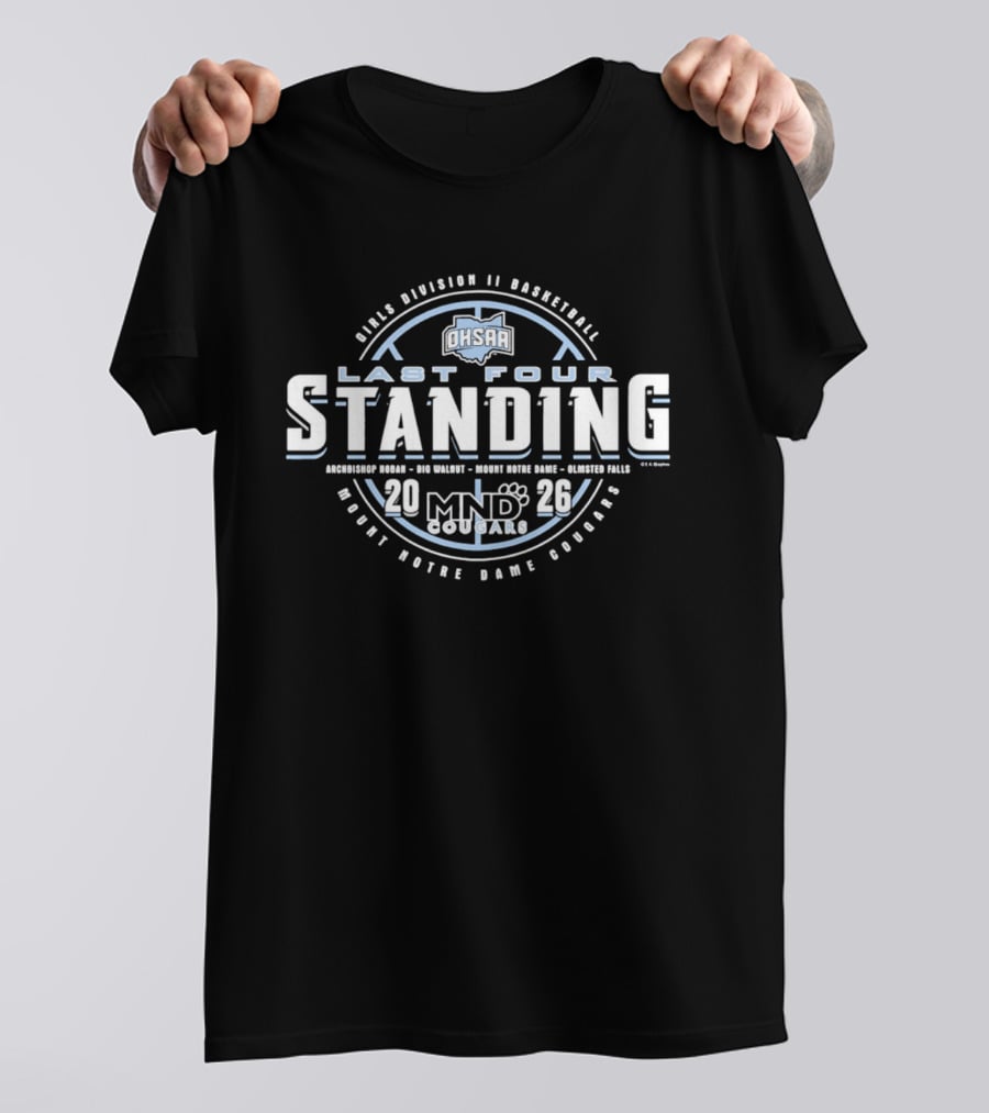 Girls Division II Basketball 2026 OHSAA Last Four Standing Mount Notre Dame Cougars MND T-Shirt