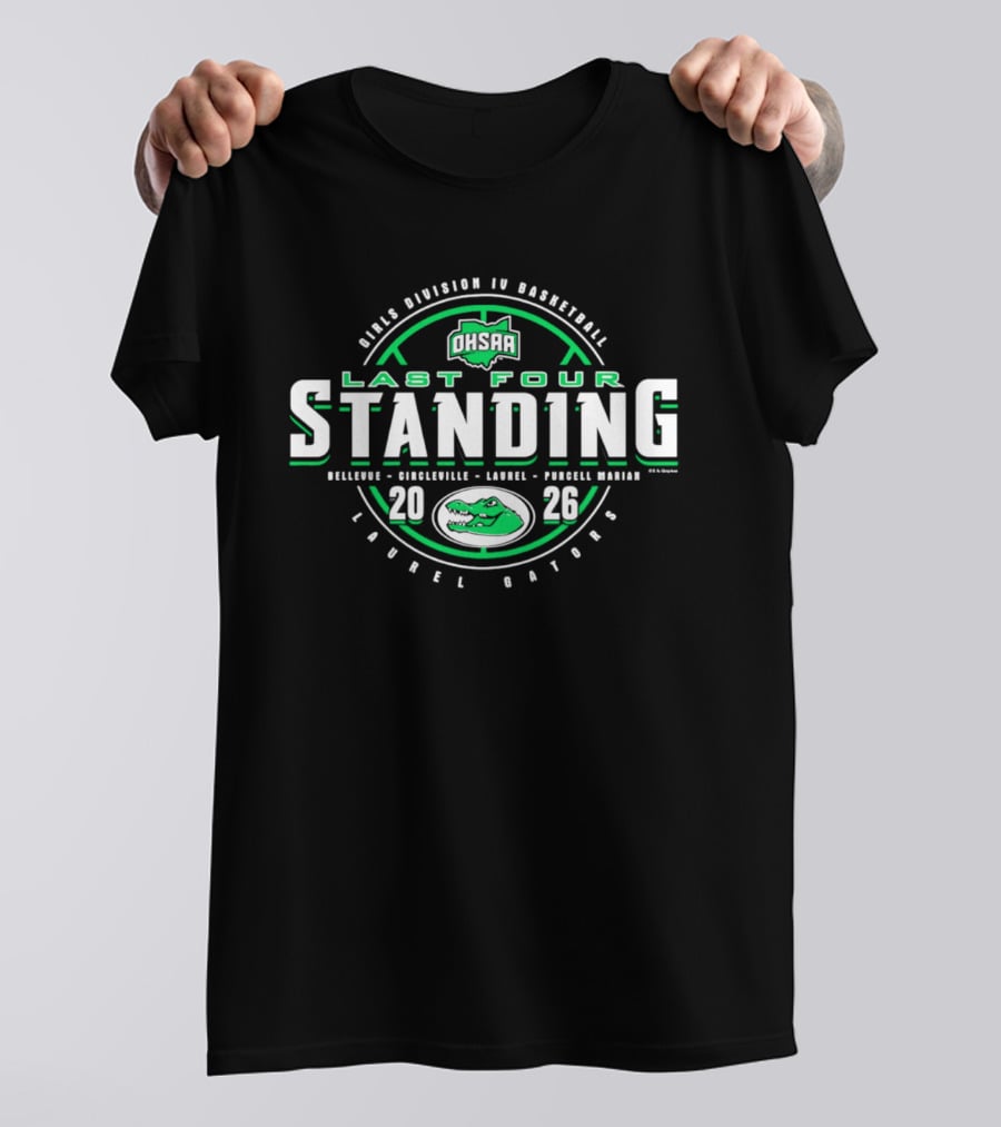 OHSAA Division IV Basketball 2026 Last Four Standing Laurel Gators T-Shirt