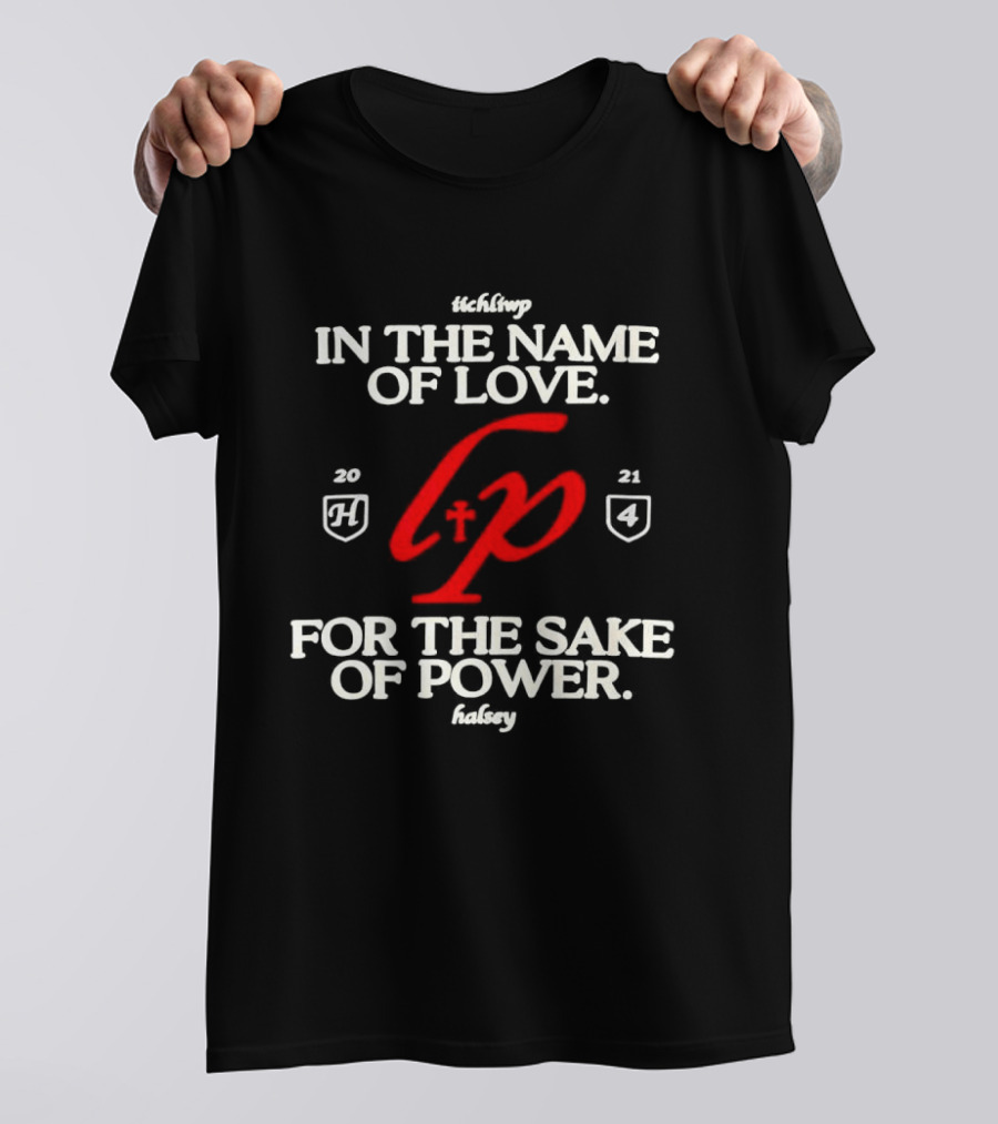 The Story In The Name Of Love For The Sake Of Power 1984 2021 T-Shirt