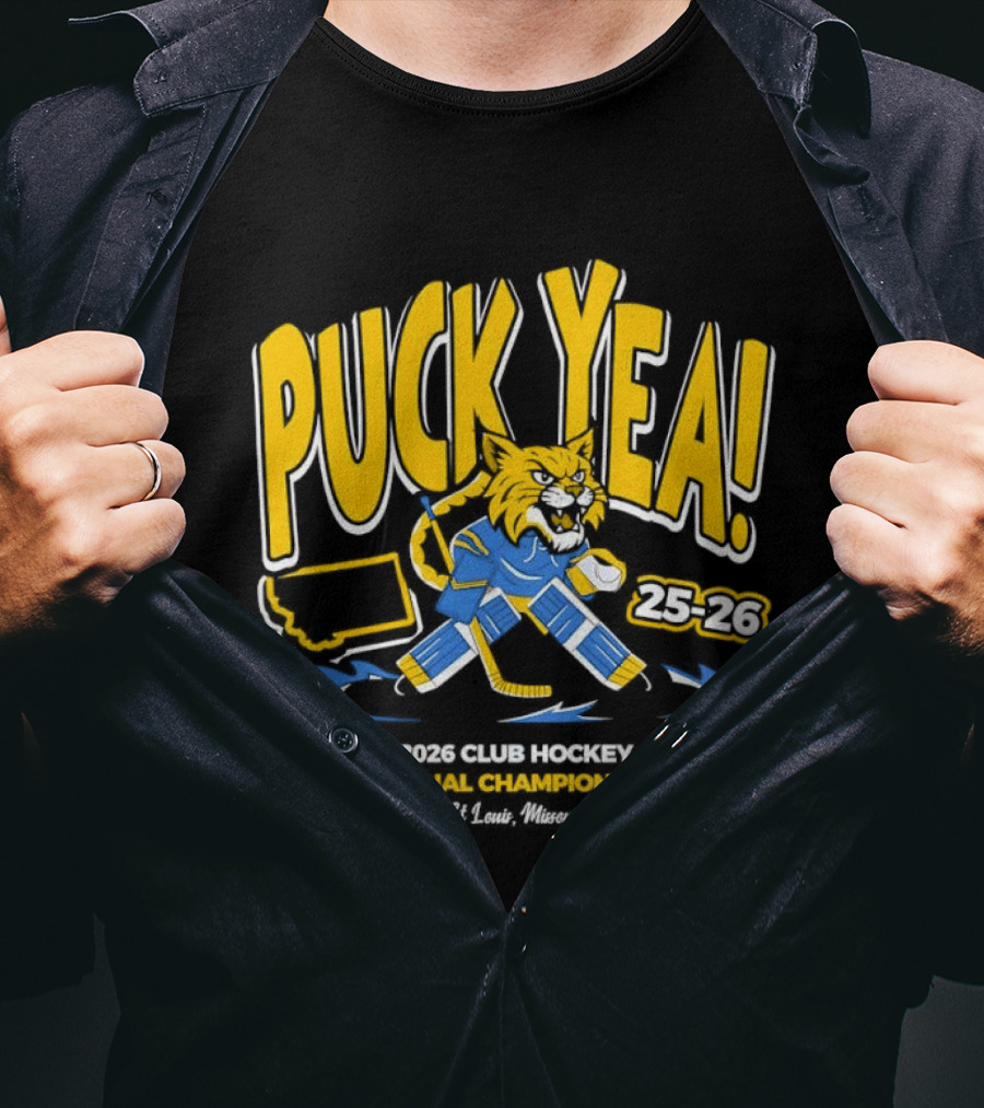 Puck Yea 25 26 Club Hockey National Championships 2026 St. Louis Missouri T-Shirt
