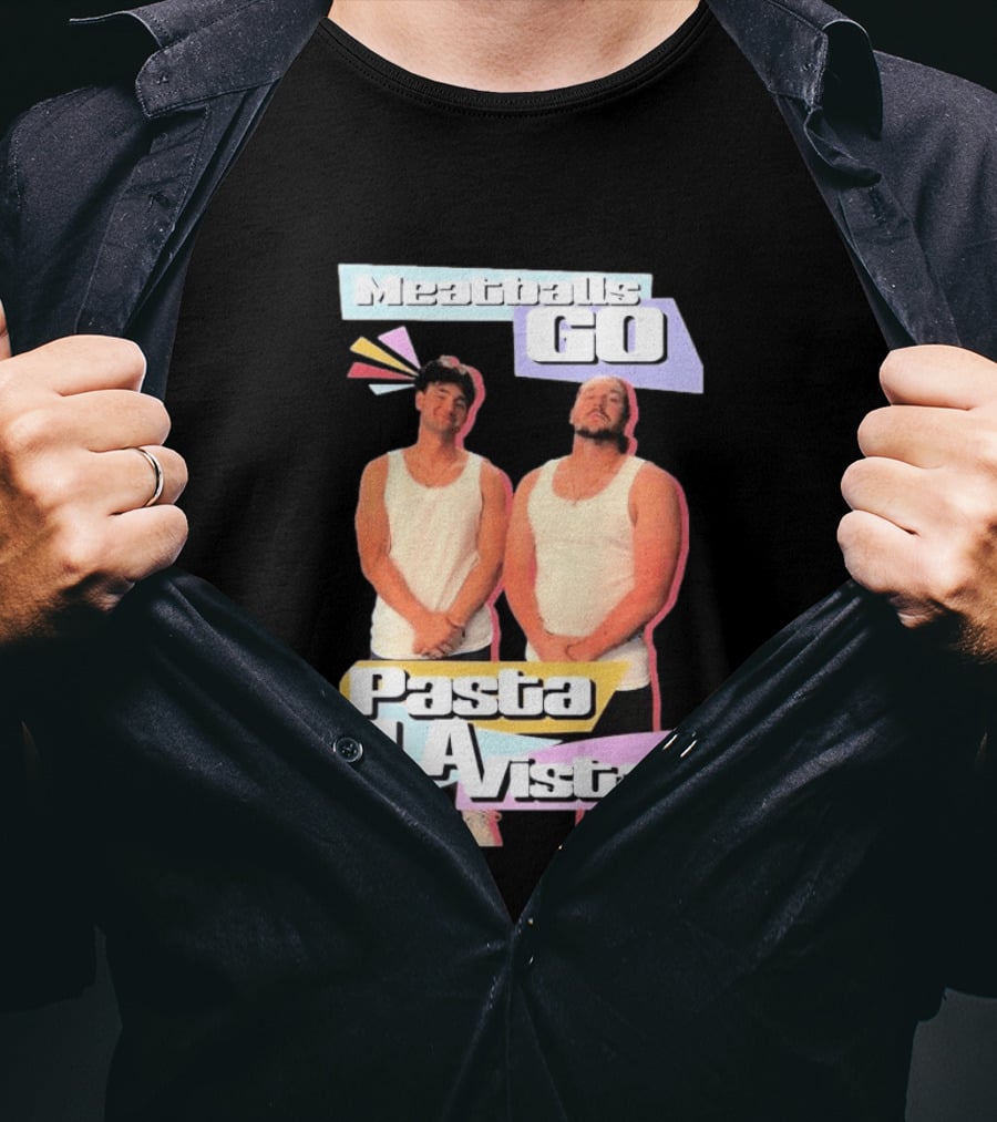 Meatballs Go Pasta La Vista 96.5 The Fan T-Shirt