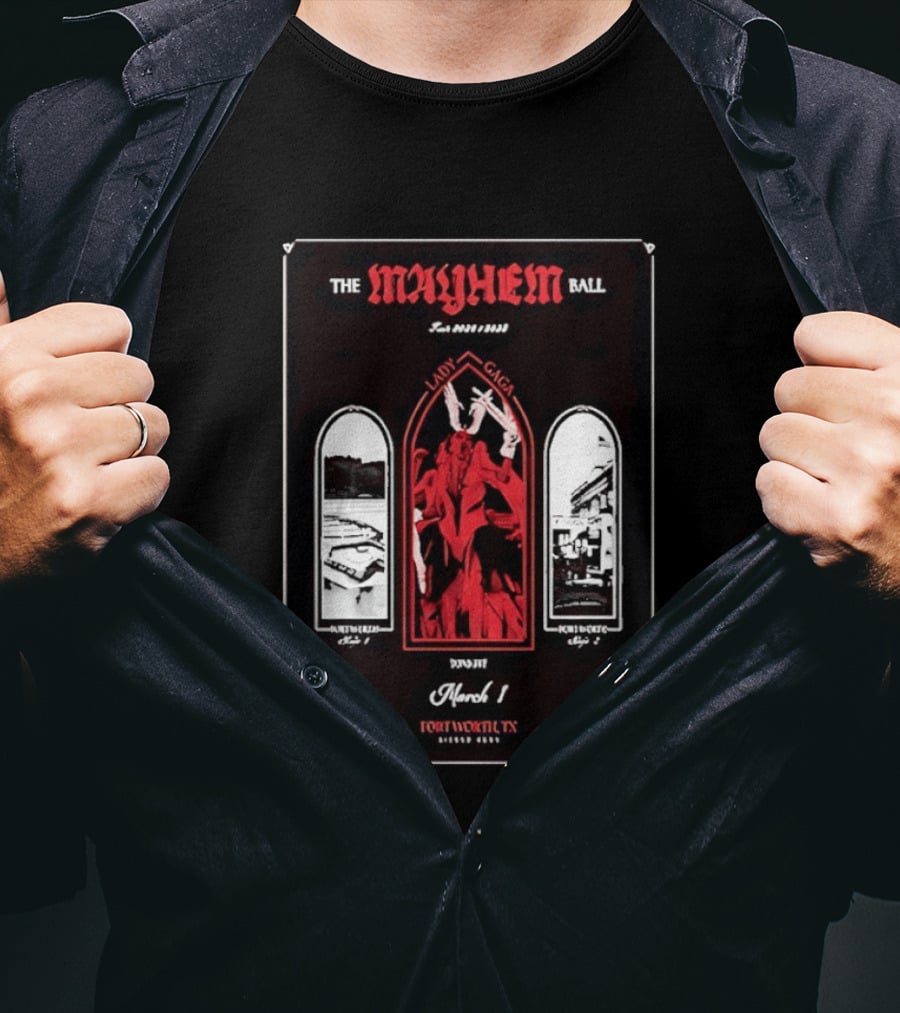 The Mayhem Ball Lady Gaga Fort Worth March 1 2024 T-Shirt