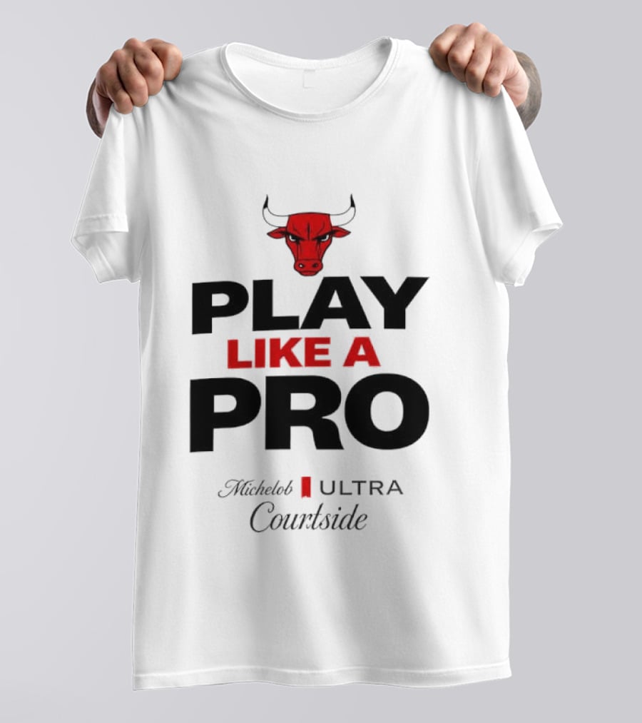 Chicago Bulls Play Like A Pro Michelob Ultra Courtside T-Shirt