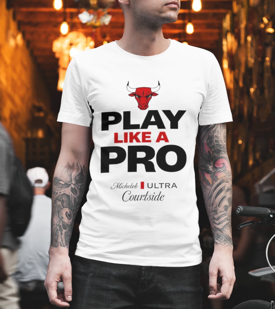Chicago Bulls Play Like A Pro Michelob Ultra Courtside T-Shirt