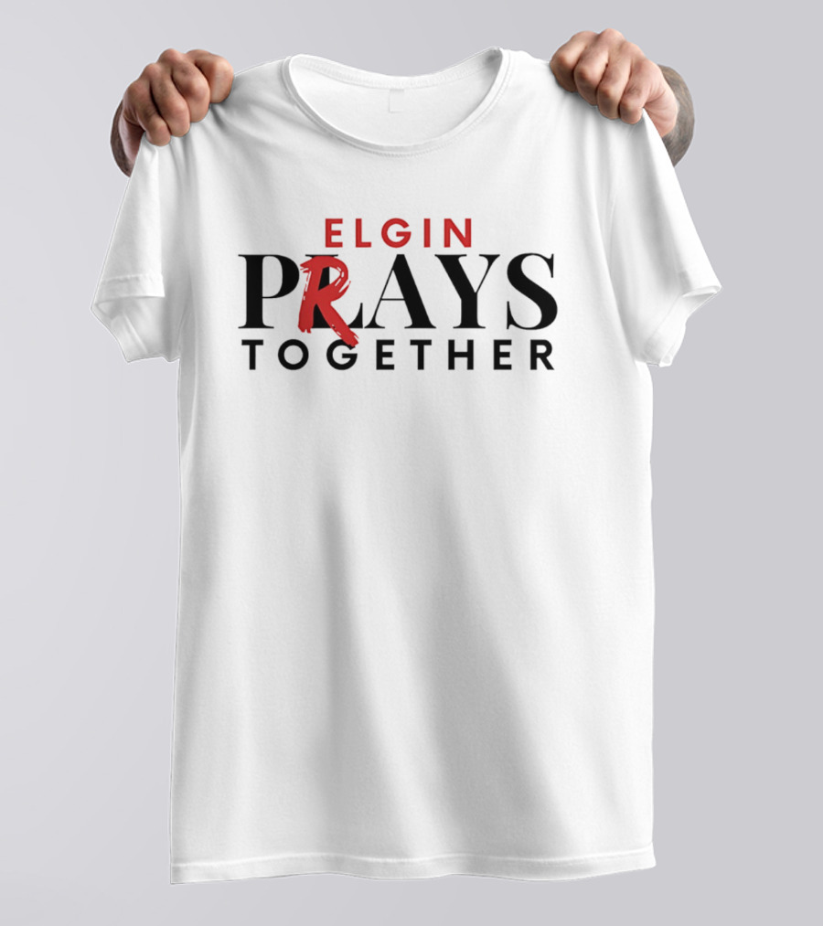 Elgin Prays Together T-Shirt