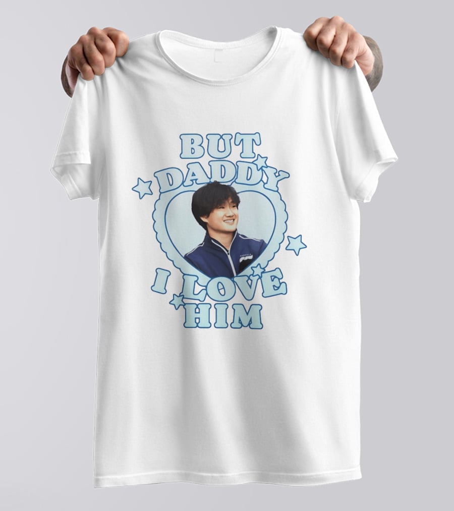 But Daddy I Love Him Yuki Tsunoda Formula 1 Fan Fun T-Shirt