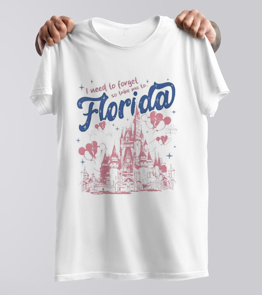 I Need To Forget So Take Me To Florida With Castle And Hearts T-Shirt