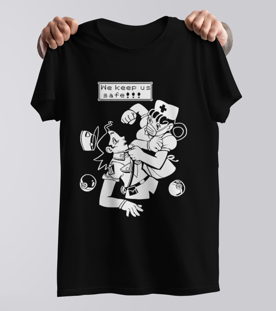 Joy V Jenny We Keep Us Safe T-Shirt