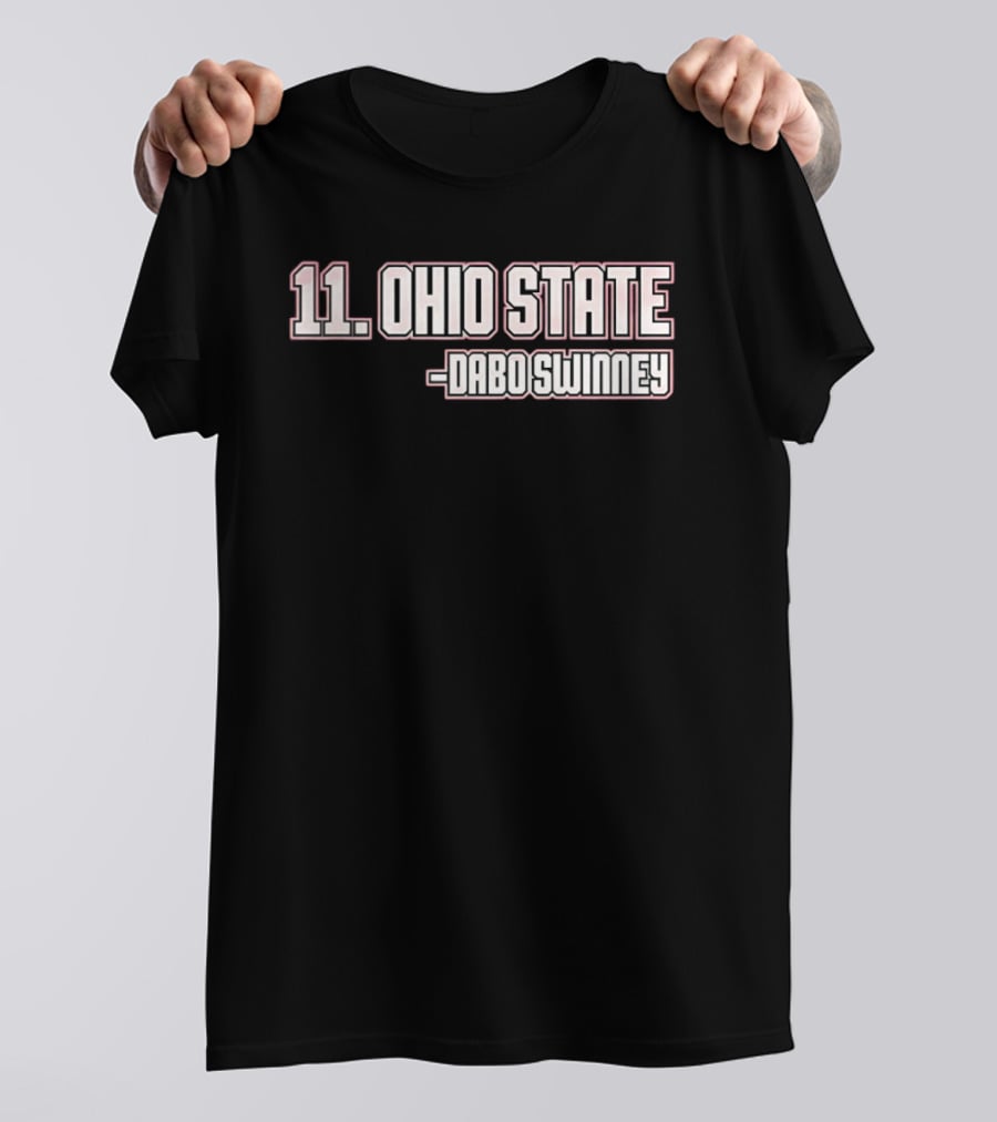11 Ohio State Dabo Swinney T-Shirt