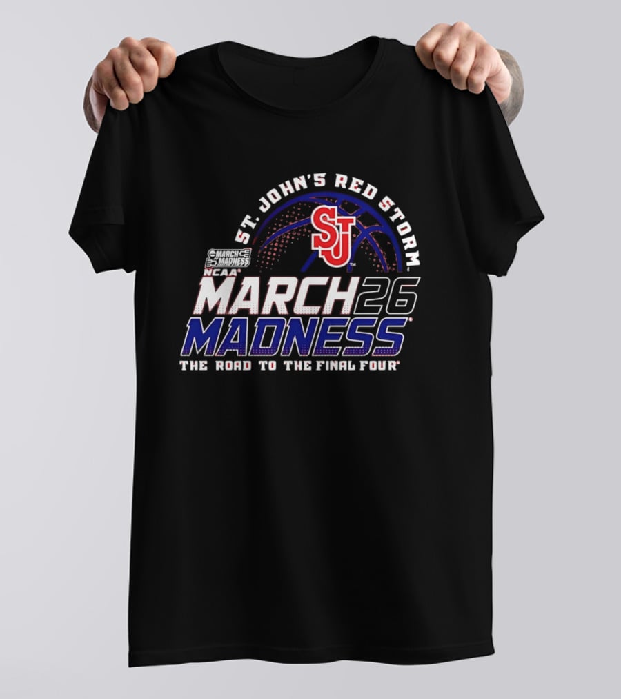 St John's Red Storm 2026 NCAA March Madness The Road To The Final Four T-Shirt