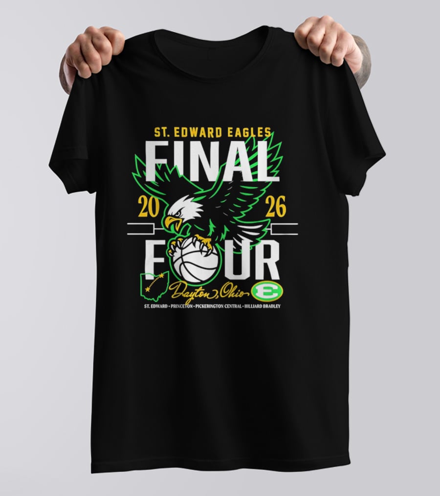 St. Edward Eagles Final Four 2026 Dayton Ohio Basketball Eagle T-Shirt