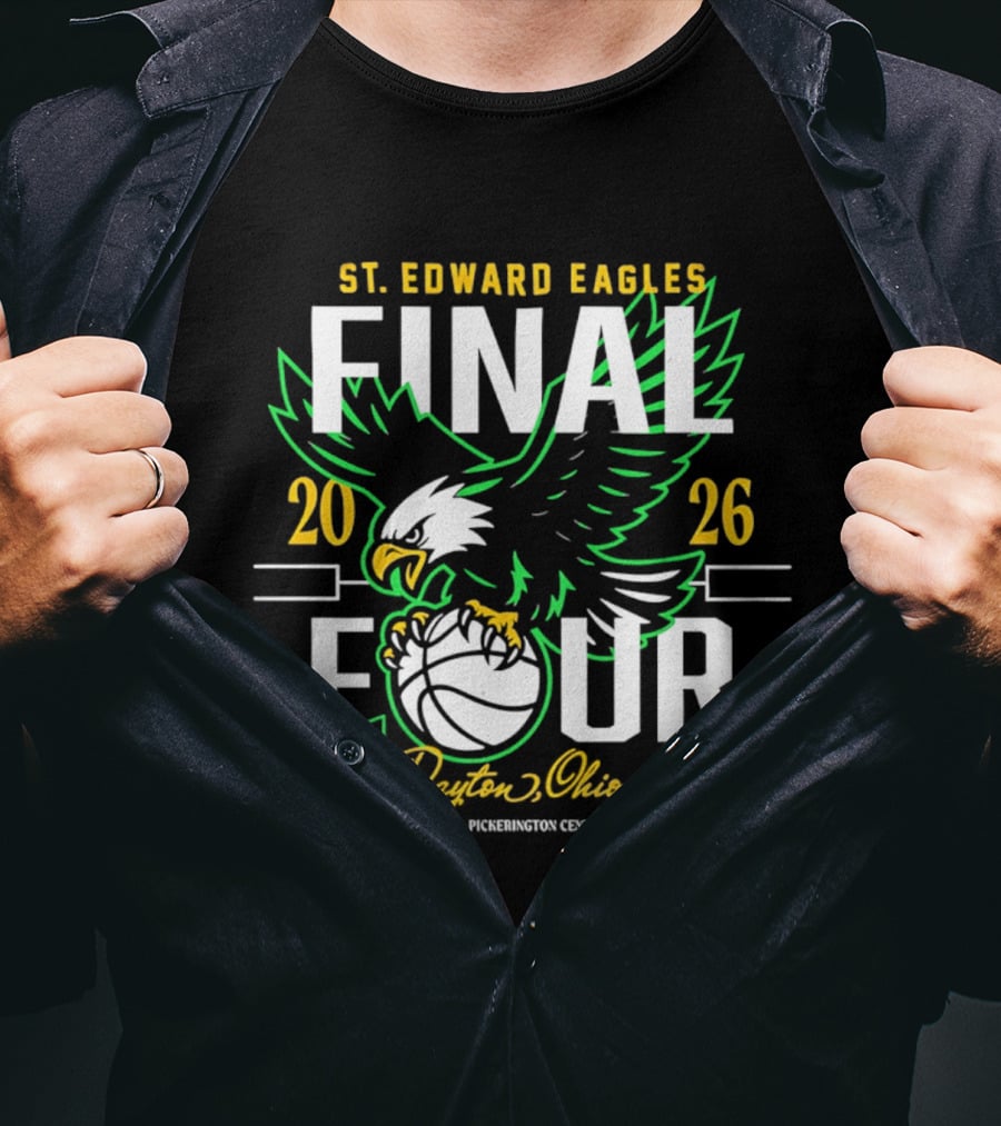 St. Edward Eagles Final Four 2026 Dayton Ohio Basketball Eagle T-Shirt