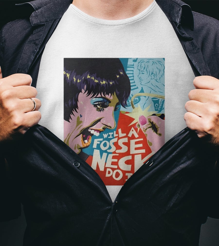 Liza Minnelli Will A Fosse Neck Do It Painting Pop T-Shirt