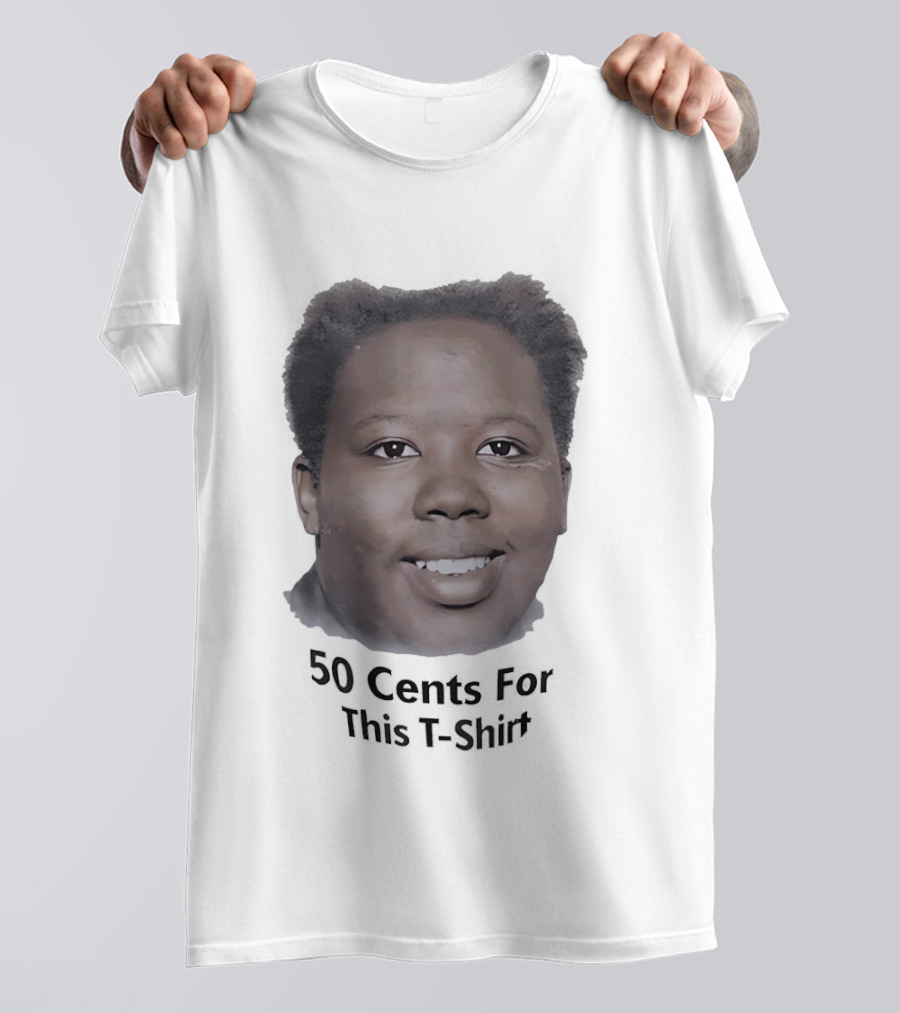 50 Cents For This T-Shirt