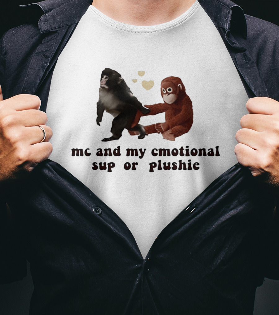 Me And My Emotional Support Plushie Monkey Holding Stuffed Monkey T-Shirt