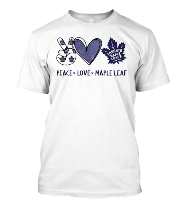 Peace Love Toronto Maple Leafs Hockey Team Hands Sign Maple Leaf T-Shirt