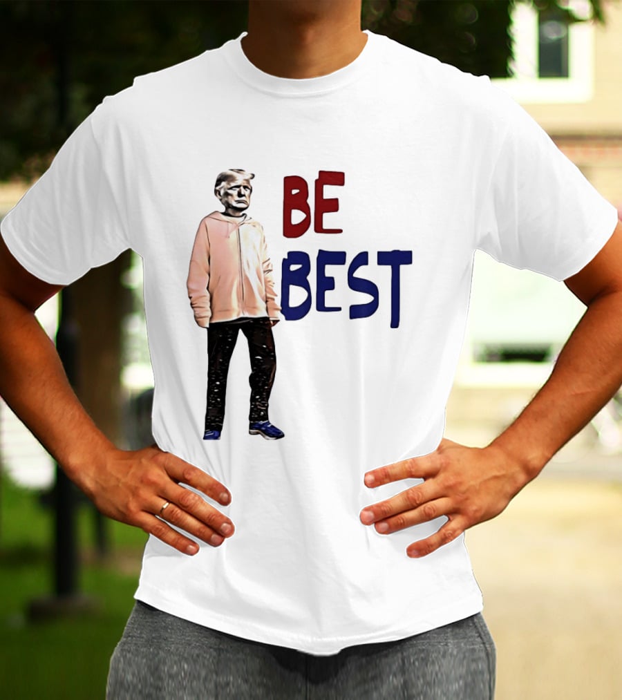 Be Best Trump Streetwear T-Shirt