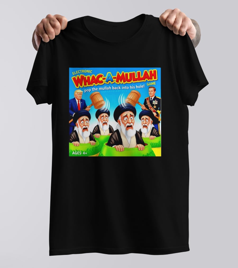 Electronic Whac A Mullah Pop The Mullah Back Into His Hole Ages 4+ Game T-Shirt