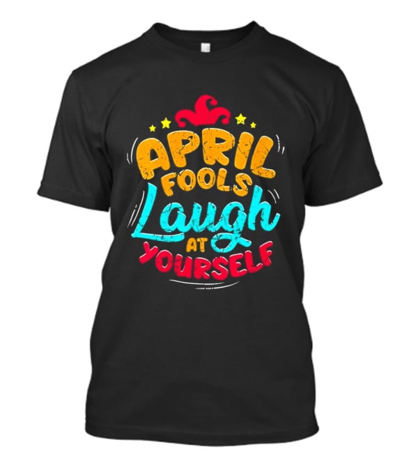 April Fools Laugh At Yourself Fun Jester Hat Stars T-Shirt