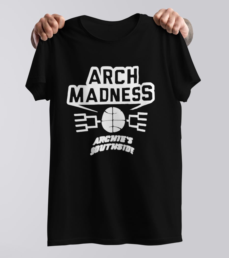 Arch Madness Archie's Southside Basketball Tournament Bracket T-Shirt