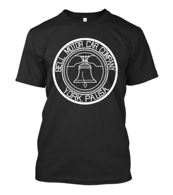 Bell Motor Car Company York PA USA Historic Logo And Bell T-Shirt