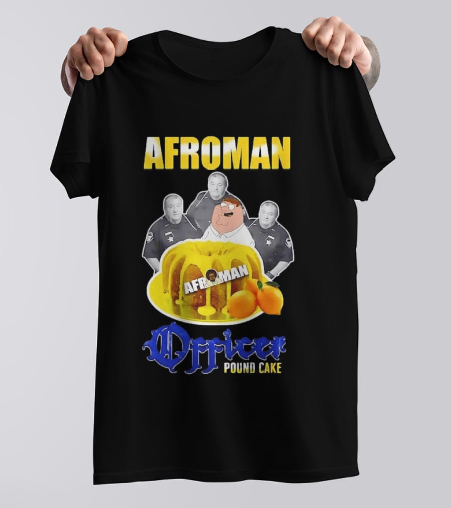 Afroman Lemon Pound Cake Officer T-Shirt