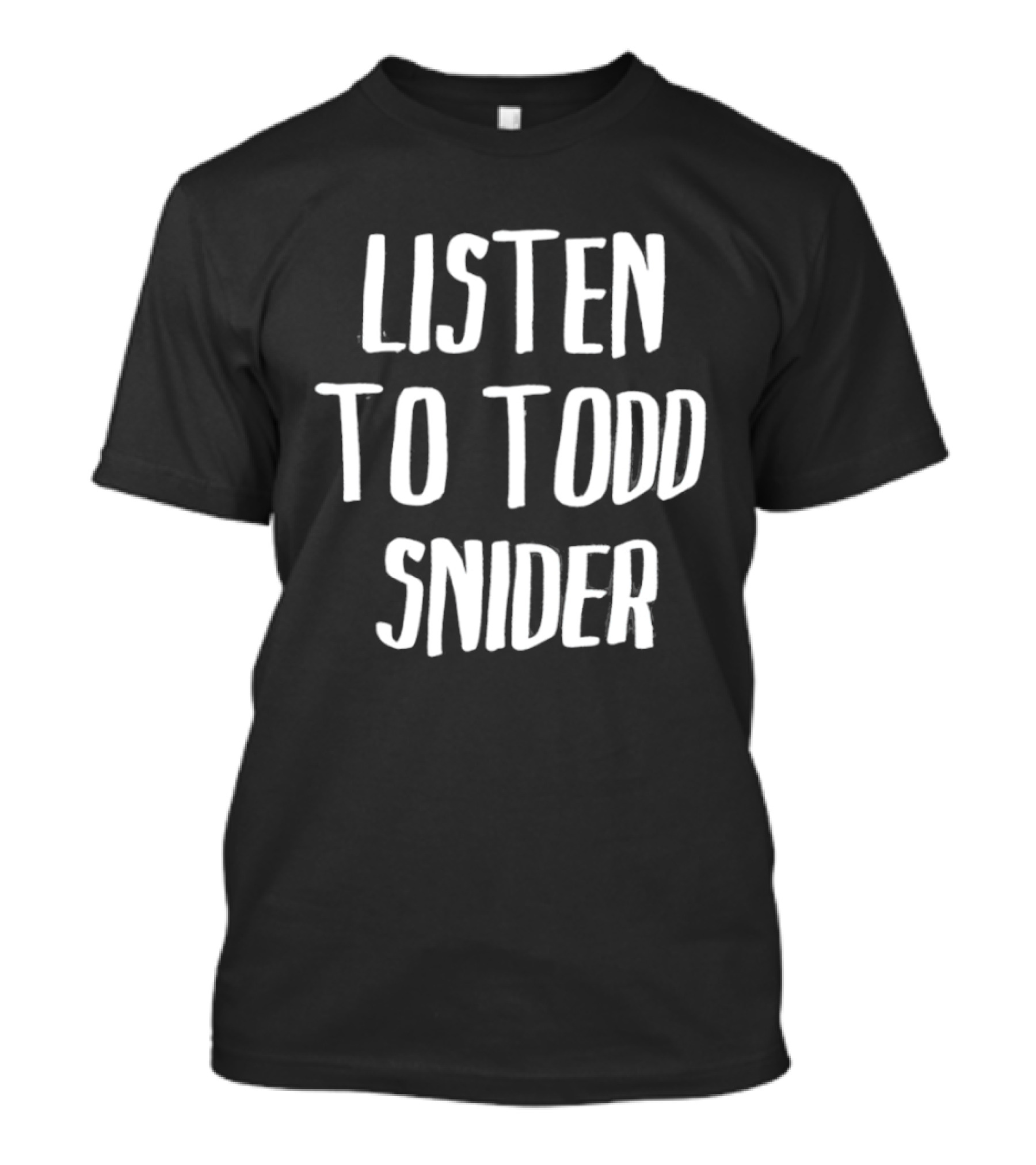 Todd Snider Listen To Music T-Shirt