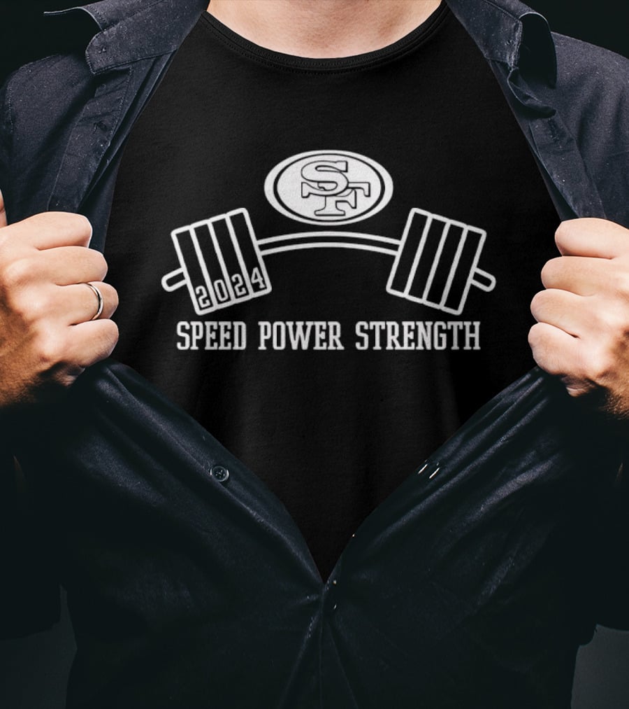 2024 San Francisco 49ers Speed Power Strength Barbell T-Shirt