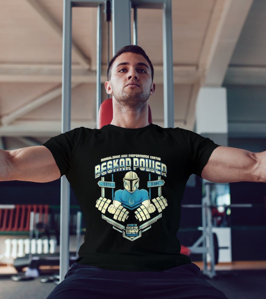 Mandalorian High Performance Center Beskar Power ESTO 9ABY This Is The Whey Star Wars T-Shirt