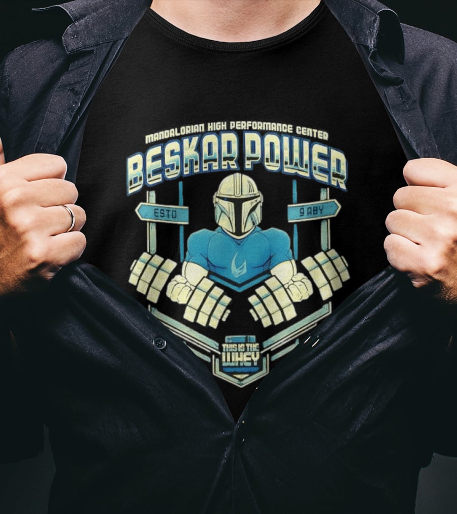 Mandalorian High Performance Center Beskar Power ESTO 9ABY This Is The Whey Star Wars T-Shirt