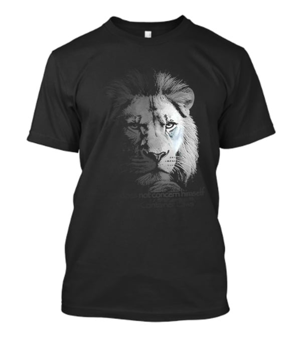Lion Does Not Concern Himself With Open Container Laws T-Shirt