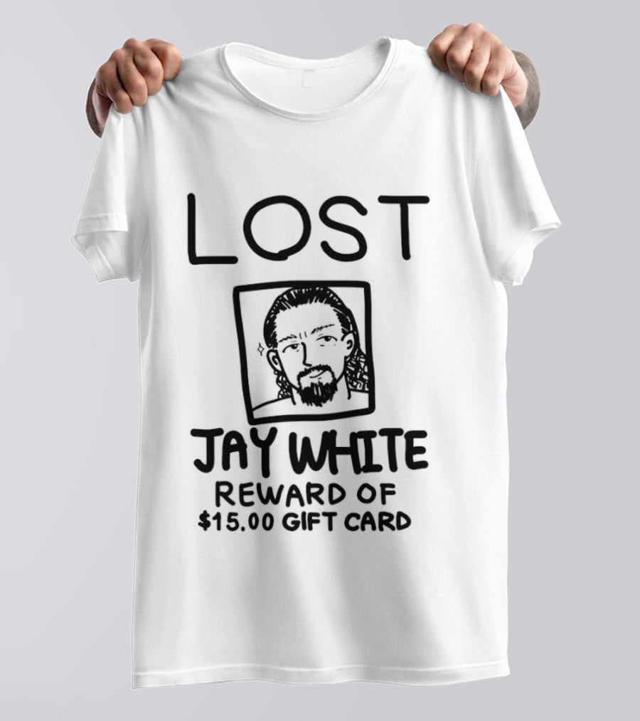 Jay White Lost Reward $15.00 Gift Card T-Shirt