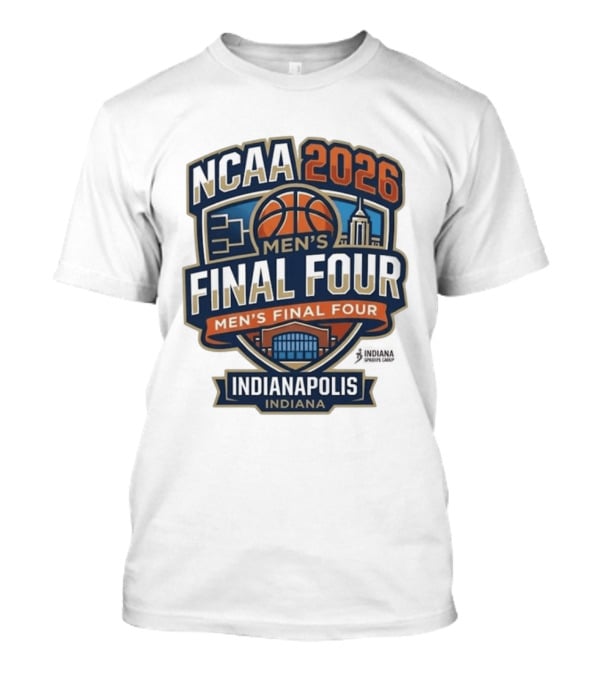 NCAA 2026 Men's Final Four Indianapolis Indiana Tournament T-Shirt