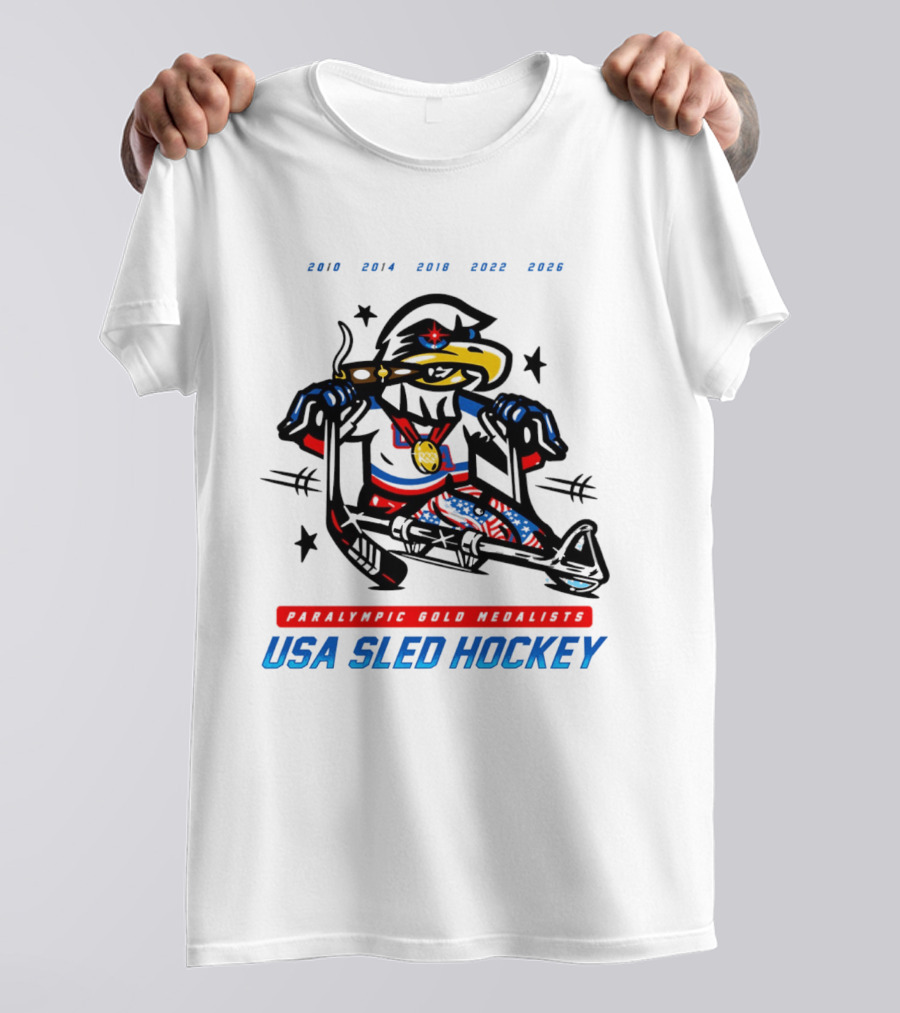 USA Sled Hockey Paralympic Gold Medalists 2010 2014 2018 2022 2026 T-Shirt