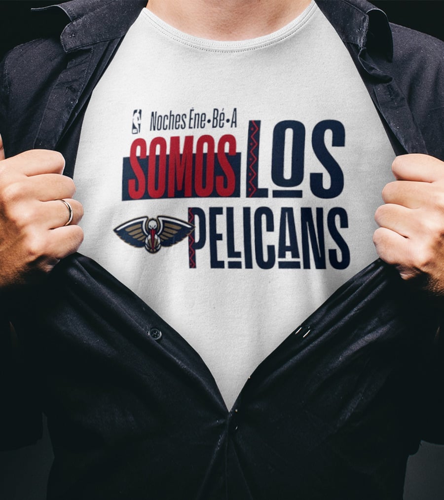 Noches Ene Be A Somos Los Pelicans New Orleans T-Shirt