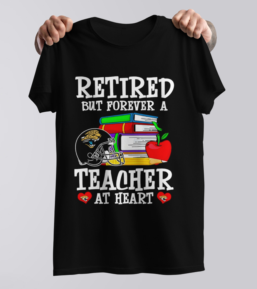 Retired But Forever A Teacher At Heart Jacksonville Jaguars Helmet Books Apple T-Shirt