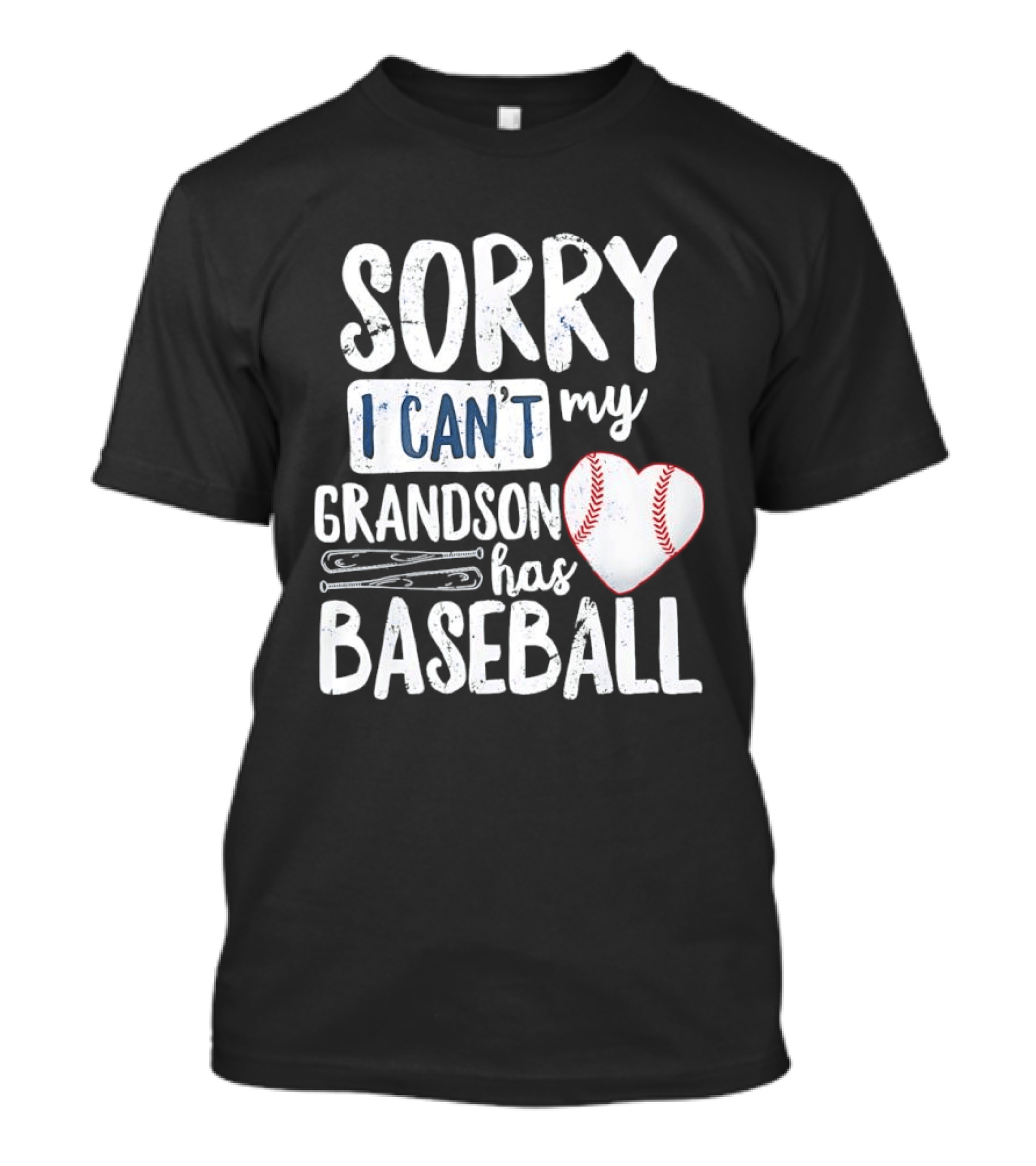 Sorry I Can't My Grandson Has Baseball Heart Baseball Stitching T-Shirt