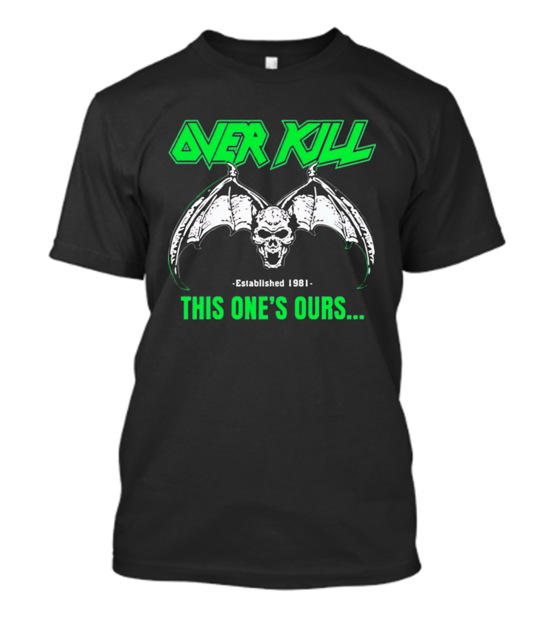 Over Kill Established 1981 This One's Ours Skull With Wings T-Shirt