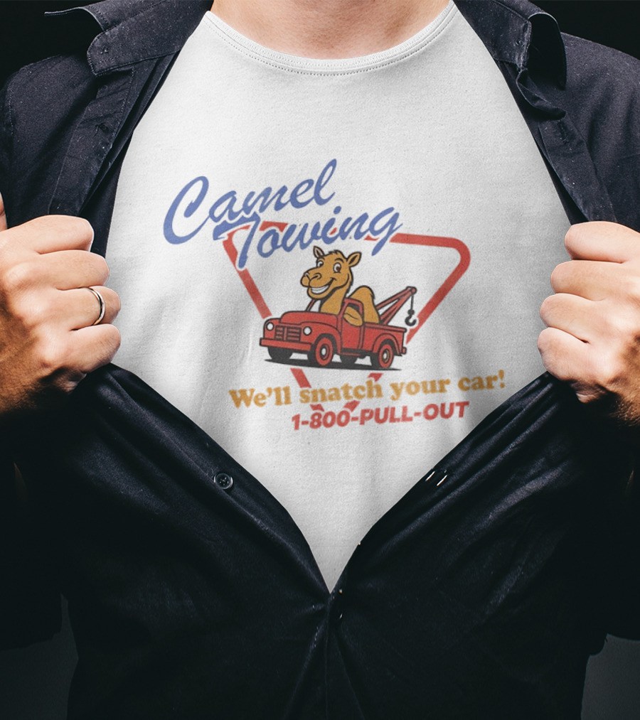 Camel Towing Snatch Your Car 1 800 Pull Out Truck Cartoon T-Shirt